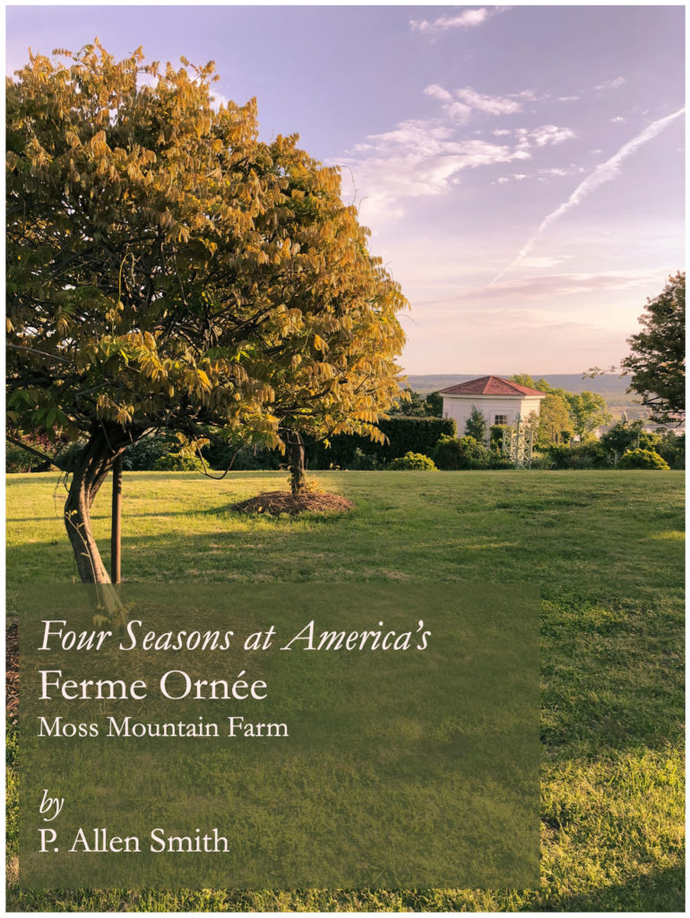 Four Seasons at America's Ferme Ornee: Moss Mountain Farm